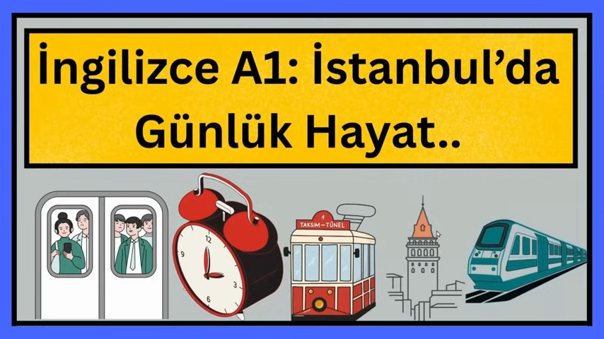 İNGİLİZCE Öğreniyorum | İngilizce Günlük Rutin (A1-A2)